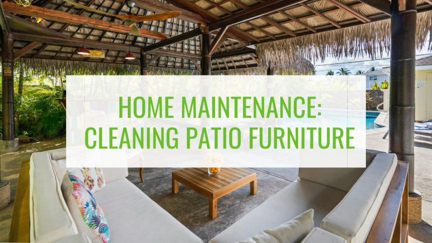 Home Maintenance: Cleaning Patio Furniture